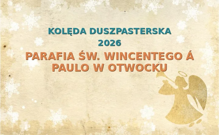 Parafia św. Wincentego á Paulo w Otwocku – harmonogram kolęd (wizyt duszpasterskich) 2026