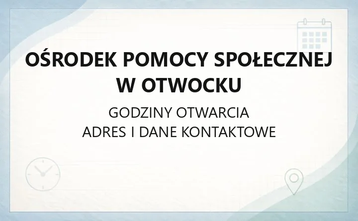 Ośrodek Pomocy Społecznej w Otwocku - kontakt, świadczenia i pomoc dla mieszkańców