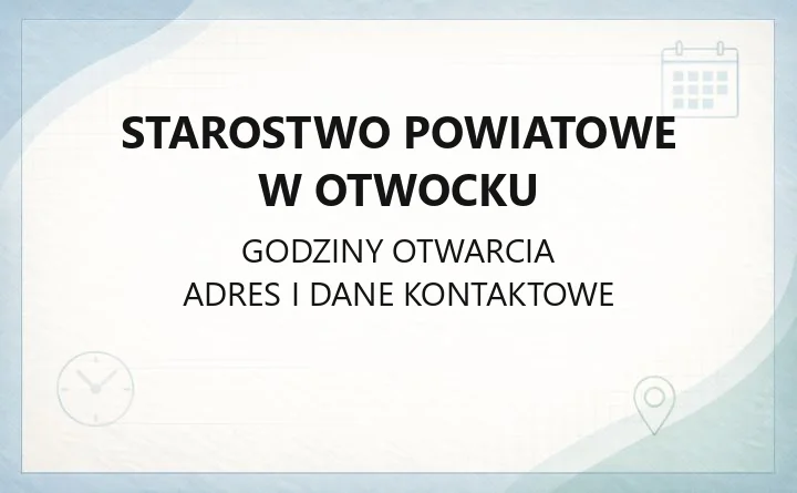 Starostwo Powiatowe w Otwocku - kontakt, godziny, wydziały i sprawy do załatwienia