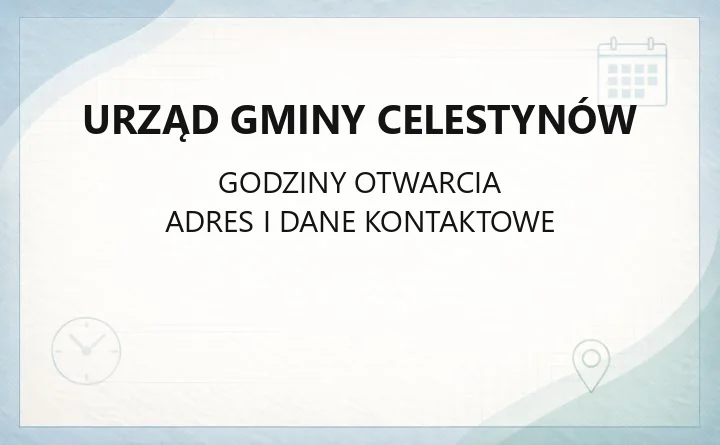 Urząd Gminy Celestynów - kontakt, godziny dyżurów i najważniejsze sprawy