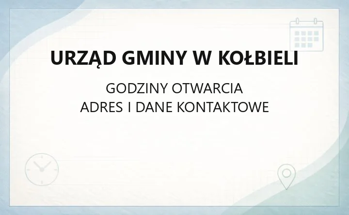 Urząd Gminy w Kołbieli - kontakt, godziny, sołectwa i OSP