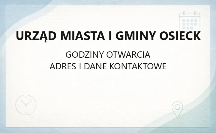 Urząd Miasta i Gminy Osieck - kontakt, godziny, e-Doręczenia