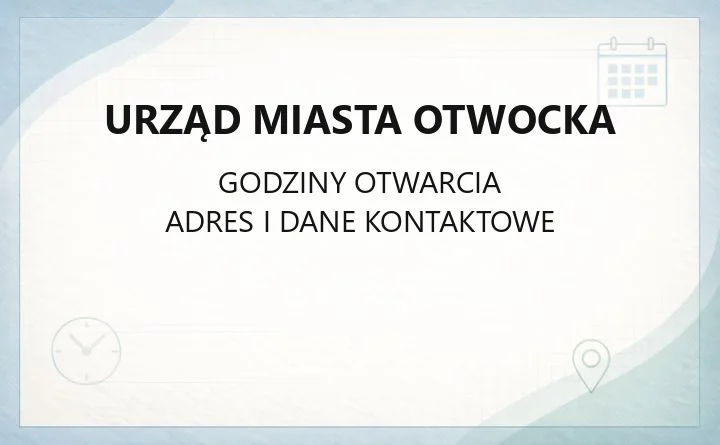 Urząd Miasta Otwocka - kontakt, godziny, wydziały i e-usługi