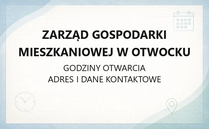 Zarząd Gospodarki Mieszkaniowej w Otwocku - kontakt, godziny, zgłaszanie awarii