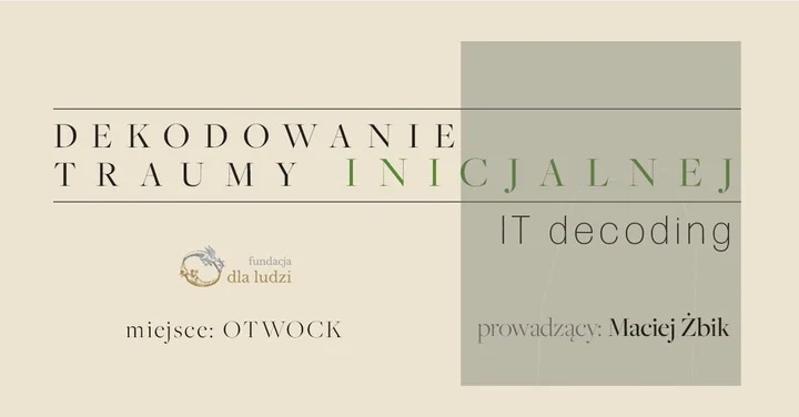 Grafika promocyjna wydarzenia Dekodowanie traumy inicjalnej - IT Decoding: warsztat uzdrawiania prenatalnego