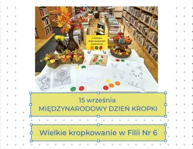 Grafika promocyjna wydarzenia Dzień Kropki w Filii nr 6
