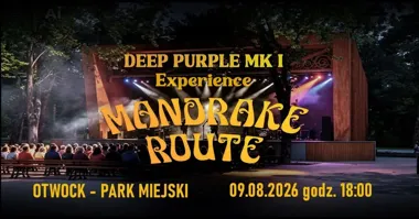 Grafika promocyjna wydarzenia Mandrake Route – Deep Purple MK I Experience w Otwocku. Rockowe popołudnie w Parku Miejskim