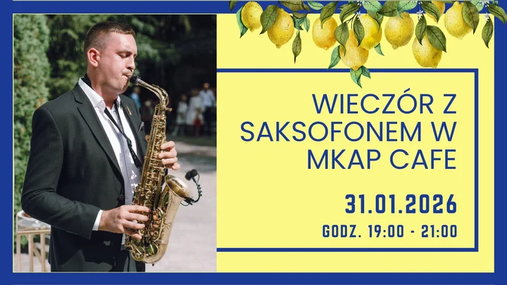 Grafika promocyjna wydarzenia Wieczór z saksofonem w MKAP Café — kameralny koncert saksofonu na żywo